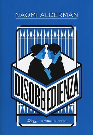 Disobbedienza by Naomi Alderman