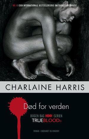 Død for verden by Charlaine Harris