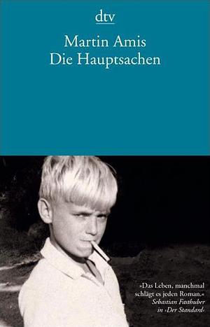 Die Hauptsachen: Roman by Martin Amis