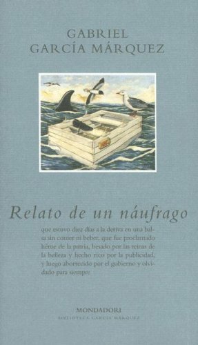 Relato de un náufrago by Gabriel García Márquez