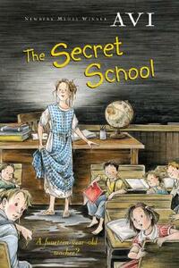 The Secret School by Avi