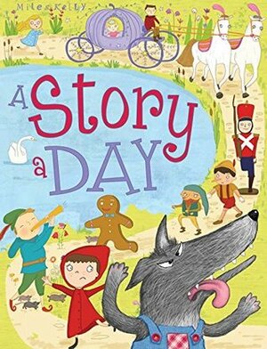 A Story a Day by Miles Kelly Publishing