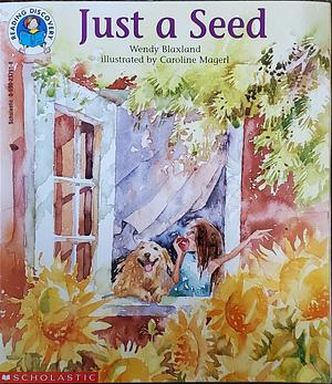 Just a Seed by Wendy Blaxland