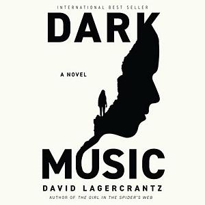 Dark Music by David Lagercrantz