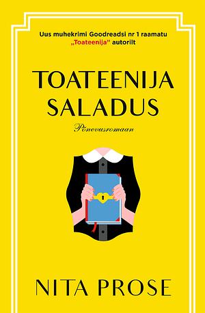 Toateenija saladus by Nita Prose