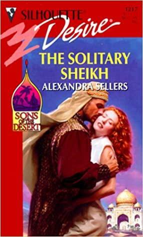 The Solitary Sheikh by Alexandra Sellers