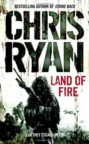 Land of Fire by Chris Ryan