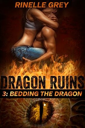 Bedding the Dragon by Rinelle Grey