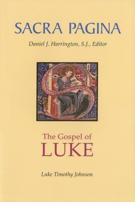 Sacra Pagina: The Gospel of Luke, Volume 3 by Luke Timothy Johnson