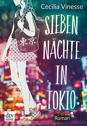 Sieben Nächte in Tokio: Roman by Stephanie Singh, Cecilia Vinesse