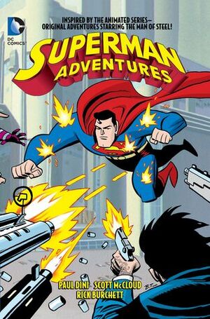 Superman Adventures, Volume 1 by Mike Manley, Rick Burchett, Paul Dini, Bret Blevins, Scott McCloud