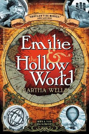 Emilie and the Hollow World by Martha Wells