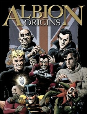 Albion: Origins by Tim Tully, Leah Moore, Ken Mennell, Steve Holland, Francisco Solano López, John Reppion, Scott Goodall, Eric Bradbury