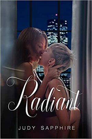 Radiant by Judy Sapphire