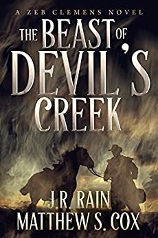 The Beast of Devil's Creek by J.R. Rain, Matthew S. Cox