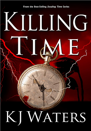 Killing Time by K.J. Waters, K.J. Waters