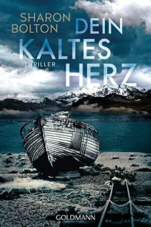 Dein kaltes Herz by Sharon Bolton