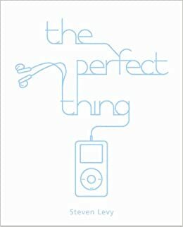 The Perfect Thing by Steven Levy