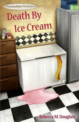 Death By Ice Cream by Rebecca M. Douglass
