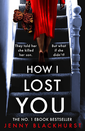 How I Lost You by Jenny Blackhurst