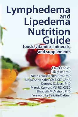 Lymphedema and Lipedema Nutrition Guide by Karen Louise Herbst, Emily Iker, Chuck Ehrlich
