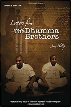 Letters from the Dhamma Brothers: Meditation Behind Bars by Jenny Phillips