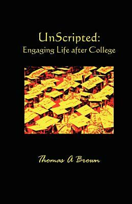 Unscripted by Thomas Brown