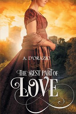 The Best Part of Love by Amy D'Orazio