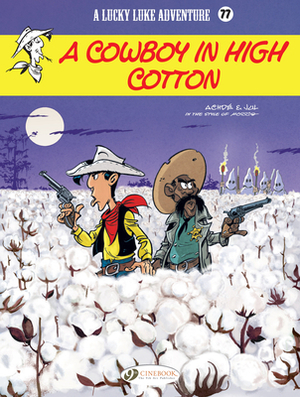 A Cowboy in High Cotton by Jul