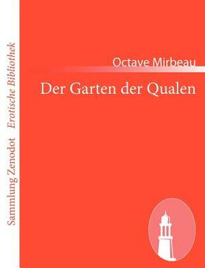 Der Garten der Qualen by Octave Mirbeau