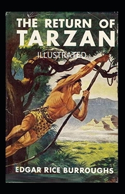 The Return of Tarzan Illustrated by Edgar Rice Burroughs