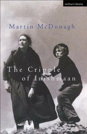 The Cripple Of Inishmaan by Martin McDonagh, Martin McDonagh