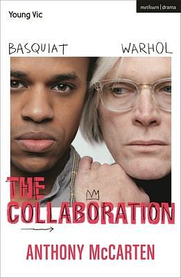 Collaboration, The by Anthony McCarten, Anthony McCarten