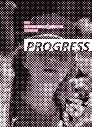 Progress (strange things? Zine, #1) by Angelica Jones, Melis Anik, Nico Wright, Aoife Inman, Angela Wilson, Sian L. Whitfield, April Robson, Andrew Openshaw, William Shaw, Eliza Temple, Jenny Elizabeth Whitfield, Cheyenne Williams, Andrew Nicholas, Jamie J.R. Richmond, Rivka