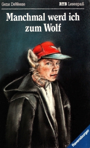 Manchmal Werd Ich Zum Wolf by Gene DeWeese