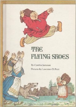 The Flying Shoes by Lawrence Di Fiori, Cynthia Jameson