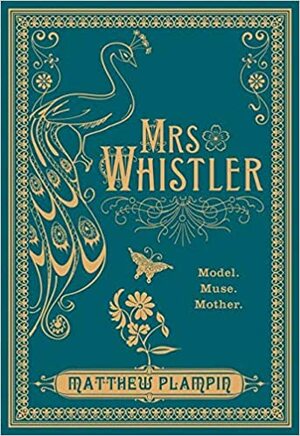 Mrs Whistler by Matthew Plampin