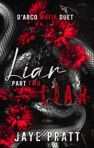 Liar Liar - Part Two by Jaye Pratt