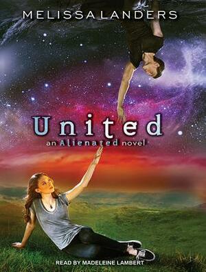 United: An Alienated Novel by Melissa Landers