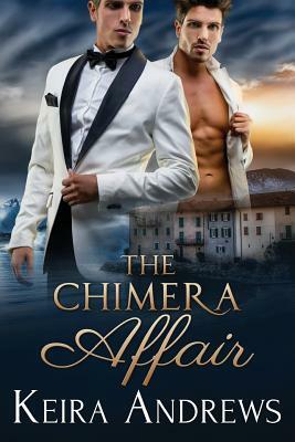 The Chimera Affair by Keira Andrews