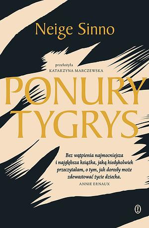 Ponury tygrys by Neige Sinno