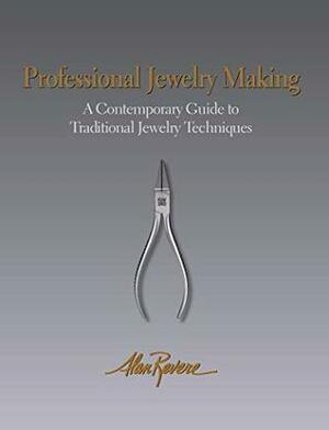 Professional Jewelry Making by Alan Revere