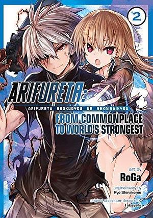 Arifureta: From Commonplace to World's Strongest Vol. 2 by RoGa, Ryo Shirakome