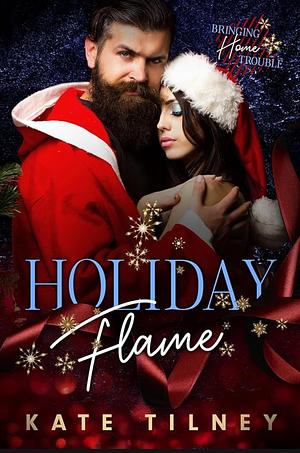 Holiday Flame by Kate Tilney