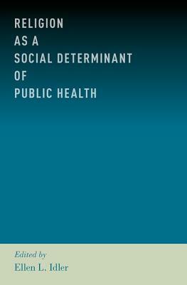 Religion as a Social Determinant of Public Health by 