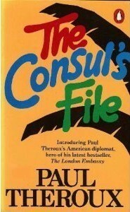 The Consul's File by Paul Theroux