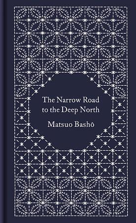The Narrow Road to the Deep North and Other Travel Sketches by Matsuo Bashō