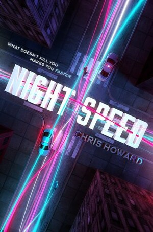 Night Speed by Chris Howard