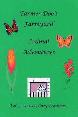 Farmer Doo's Farmyard Animal Adventures by Gary Bradshaw