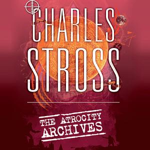 The Atrocity Archives by Charles Stross